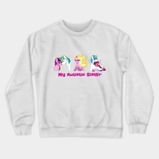 My Autistic Sister Crewneck Sweatshirt